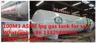 factory direct sale best price ASME 100m3 propane gas storage tank, ASME surface cooking gas storage tank 100m3 for sale